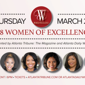 Atlanta Tribune: The Magazine and AtlantaDailyWorld.com - Women of Excellence